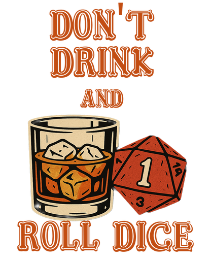 Don't Drink And Roll Dice Drinkware