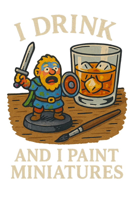 I Drink And Paint Miniatures - #032