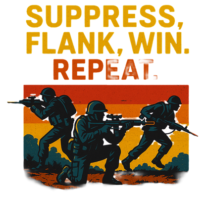 Suppress, Flank, Win - #033
