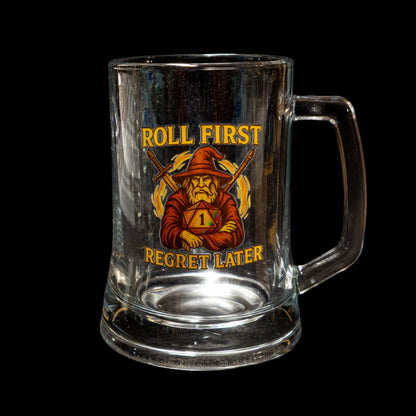 Roll First Regret Later Drinkware